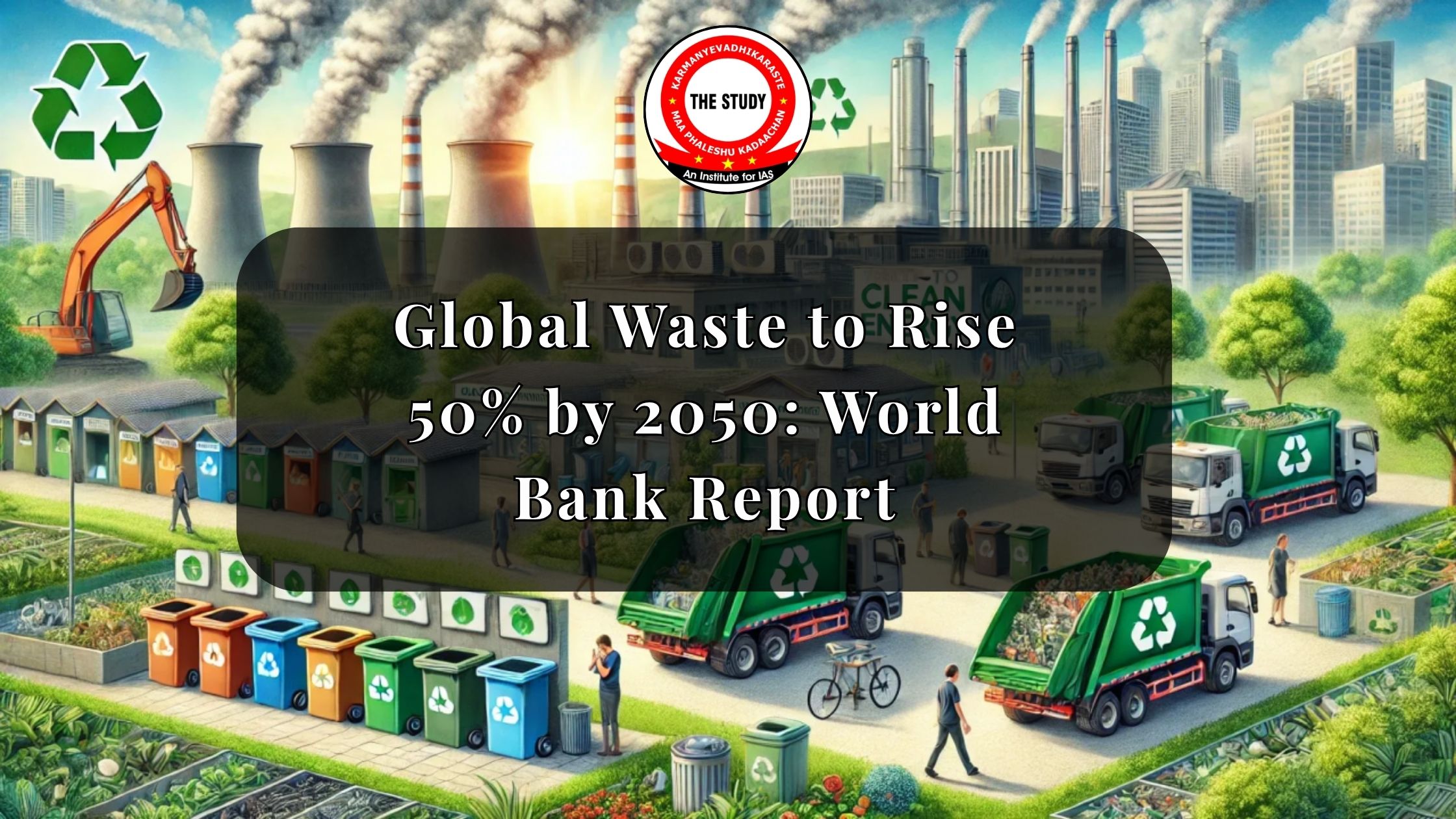 Global Waste to Rise 50% by 2050: World Bank Report