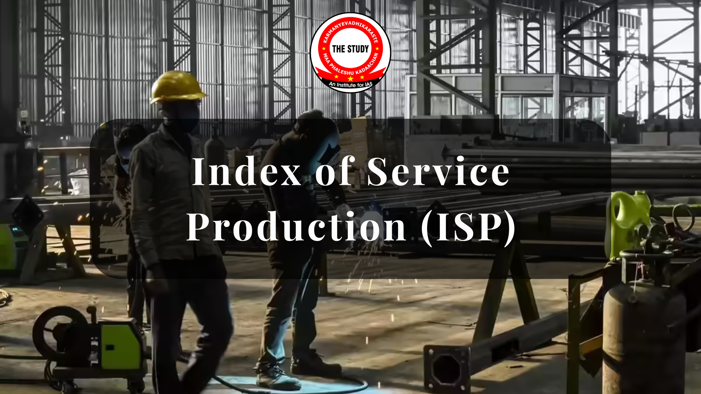 Index of Service Production (ISP)