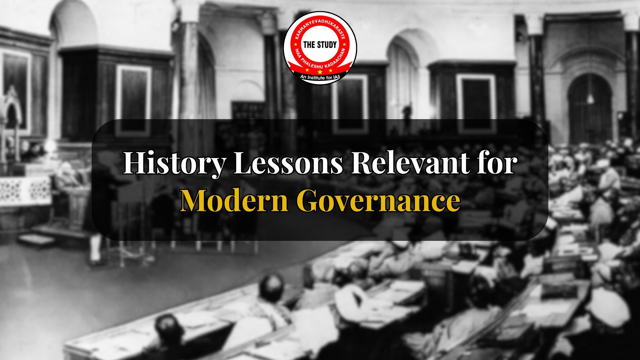 History Lessons Relevant for Modern Governance