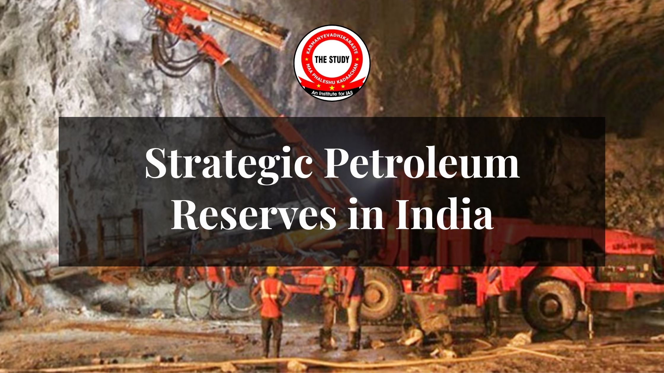 Strategic Petroleum Reserves in India