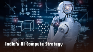 India's AI Compute Strategy