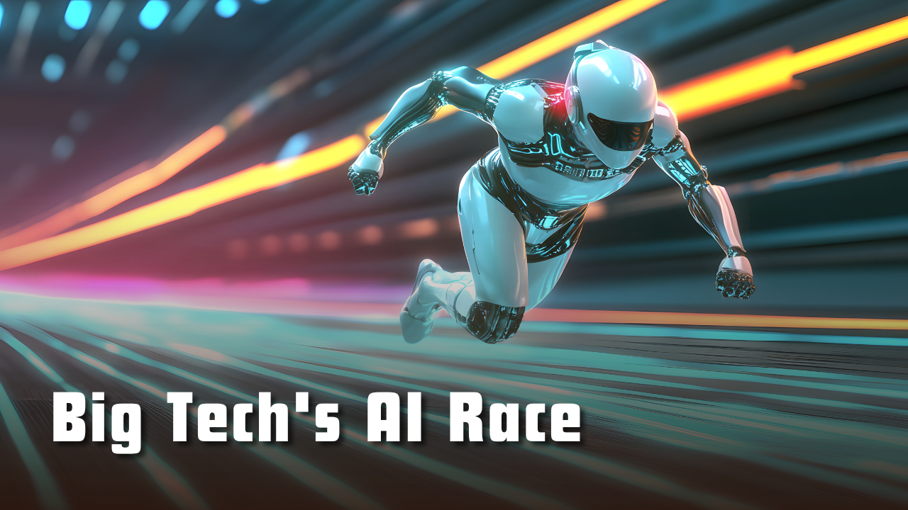 Big Tech’s AI Race