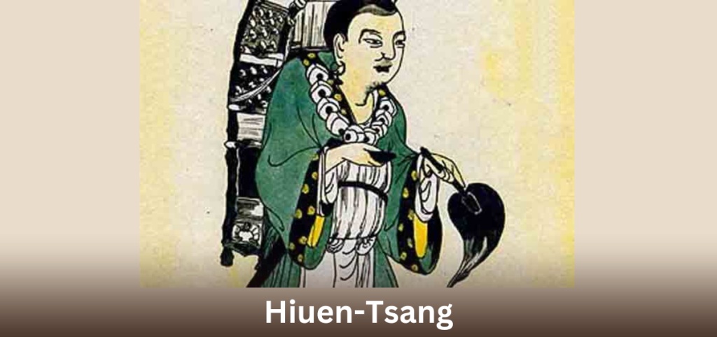 Hiuen Tsang’s Account of Ancient India – History Notes for UPSC Preparation