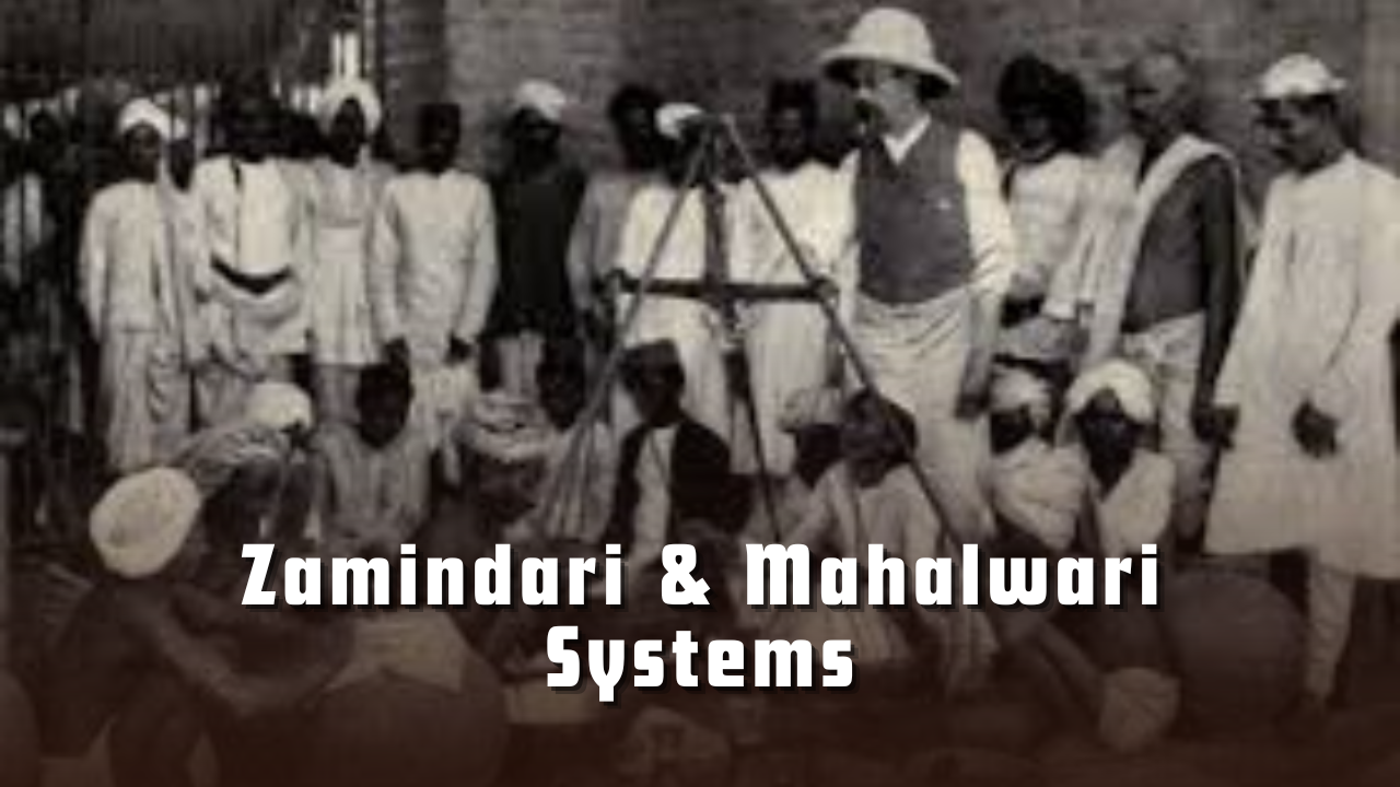 Zamindari & Mahalwari Systems: Colonial Agrarian Reforms