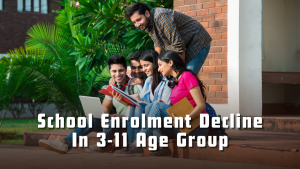 School Enrolment Decline in 3-11 Age Group: Reveals UDISE+ Report