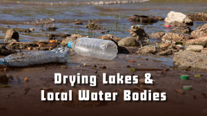 Drying Lakes & Local Water Bodies