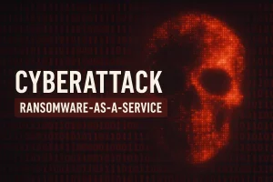 Cyberattack: Ransomware-as-a-Service