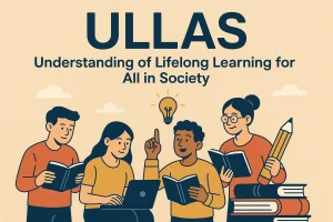 ULLAS: Understanding of Lifelong Learning for All in Society