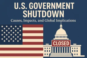 U.S. Government Shutdown: Causes, Impacts, and Global Implications