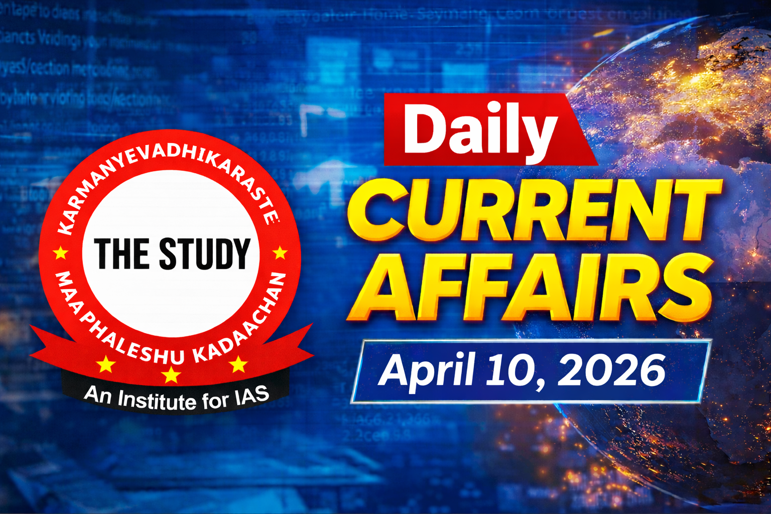 The Study IAS Daily Current Affairs 10 April 2026 | April Current Affairs 2026 for UPSC