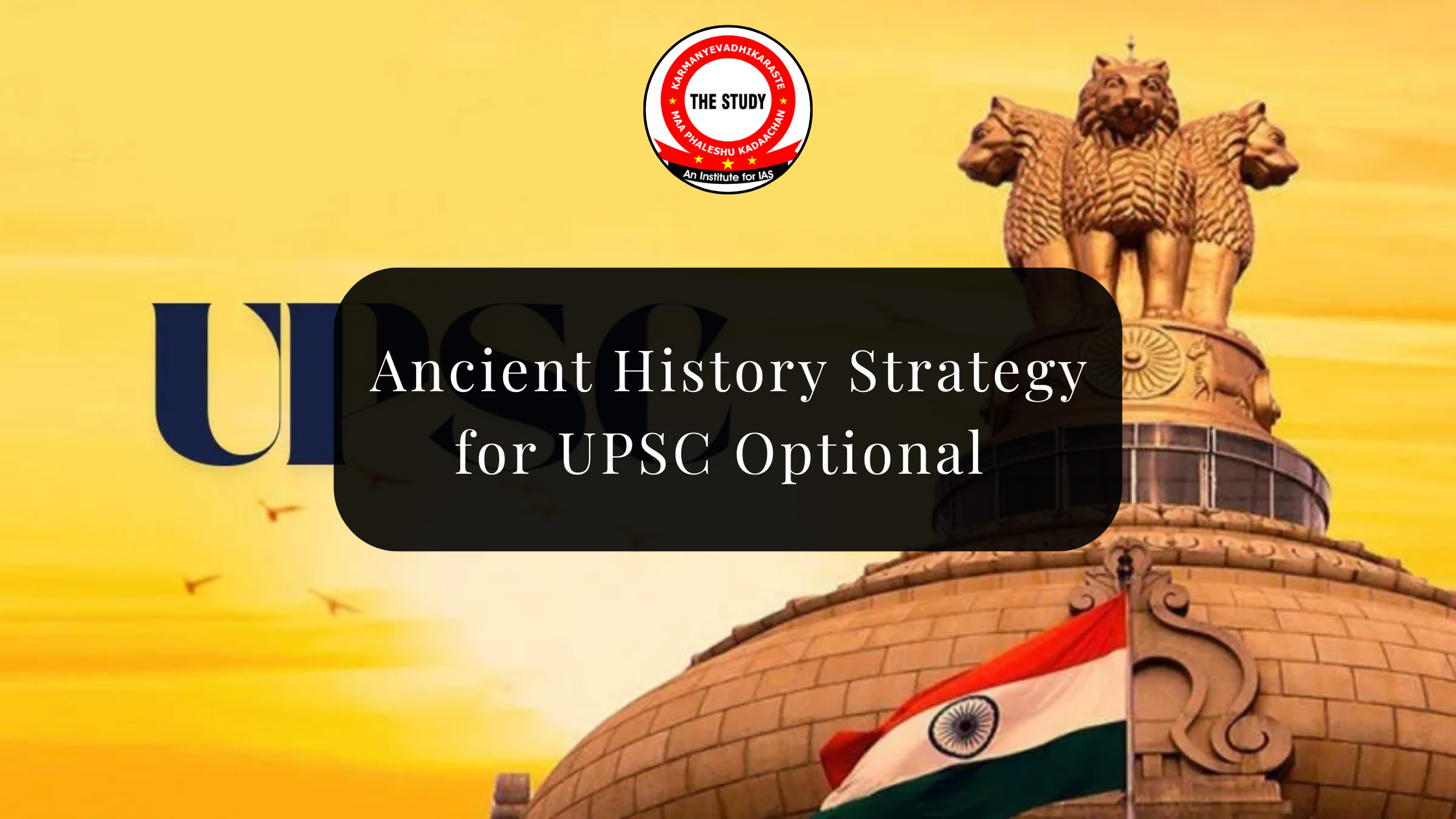 Ancient History Strategy for UPSC Optional (Paper 1)