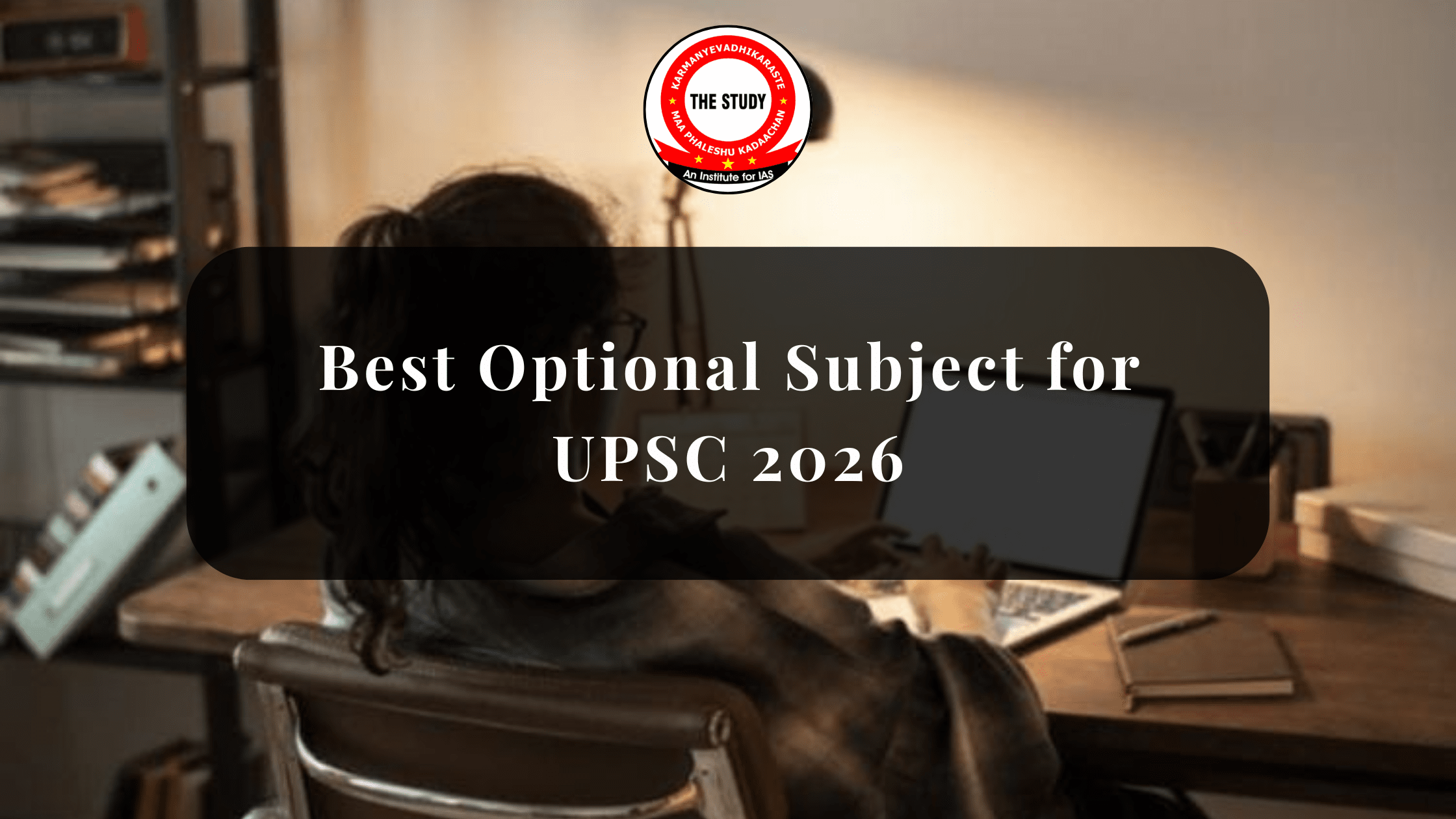 Best Optional Subject for UPSC 2026
