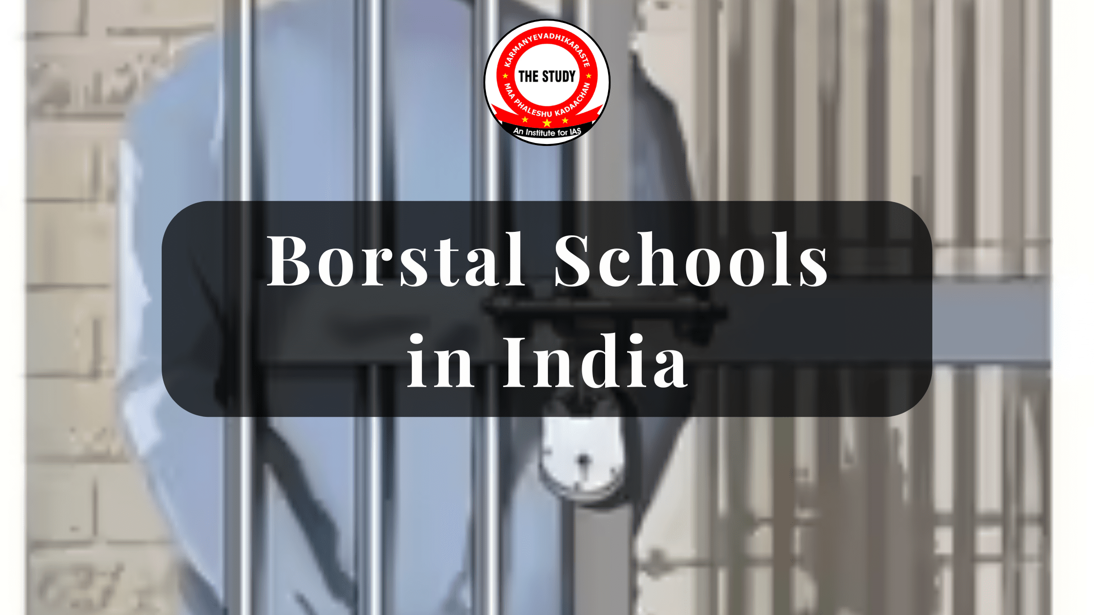Borstal Schools in India