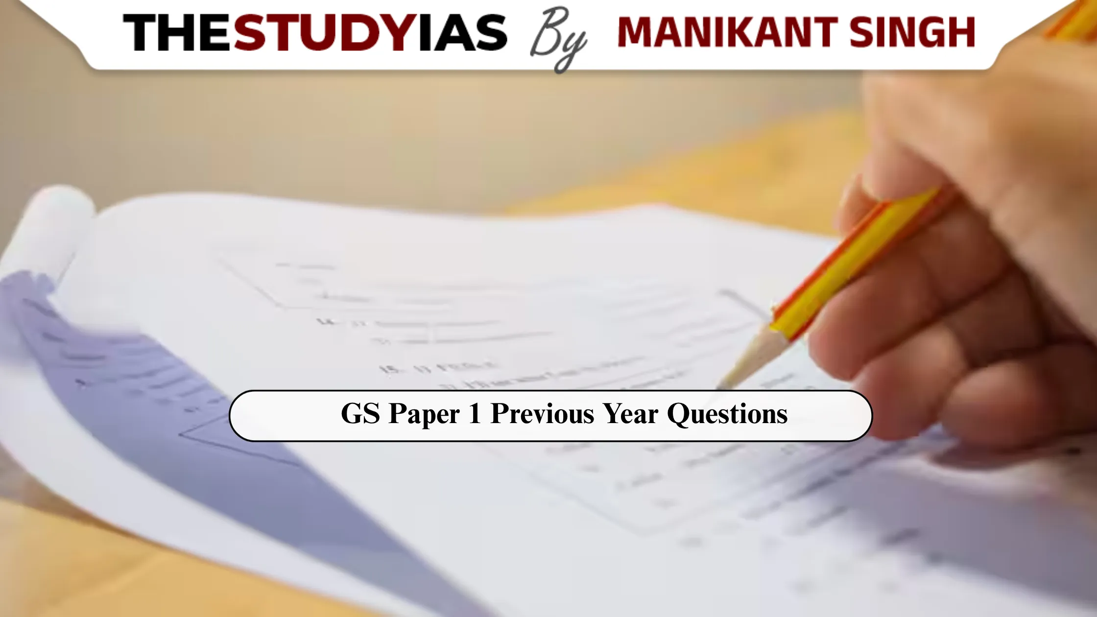 GS Paper 1 Previous Year Questions: Topic Wise Analysis for UPSC Mains