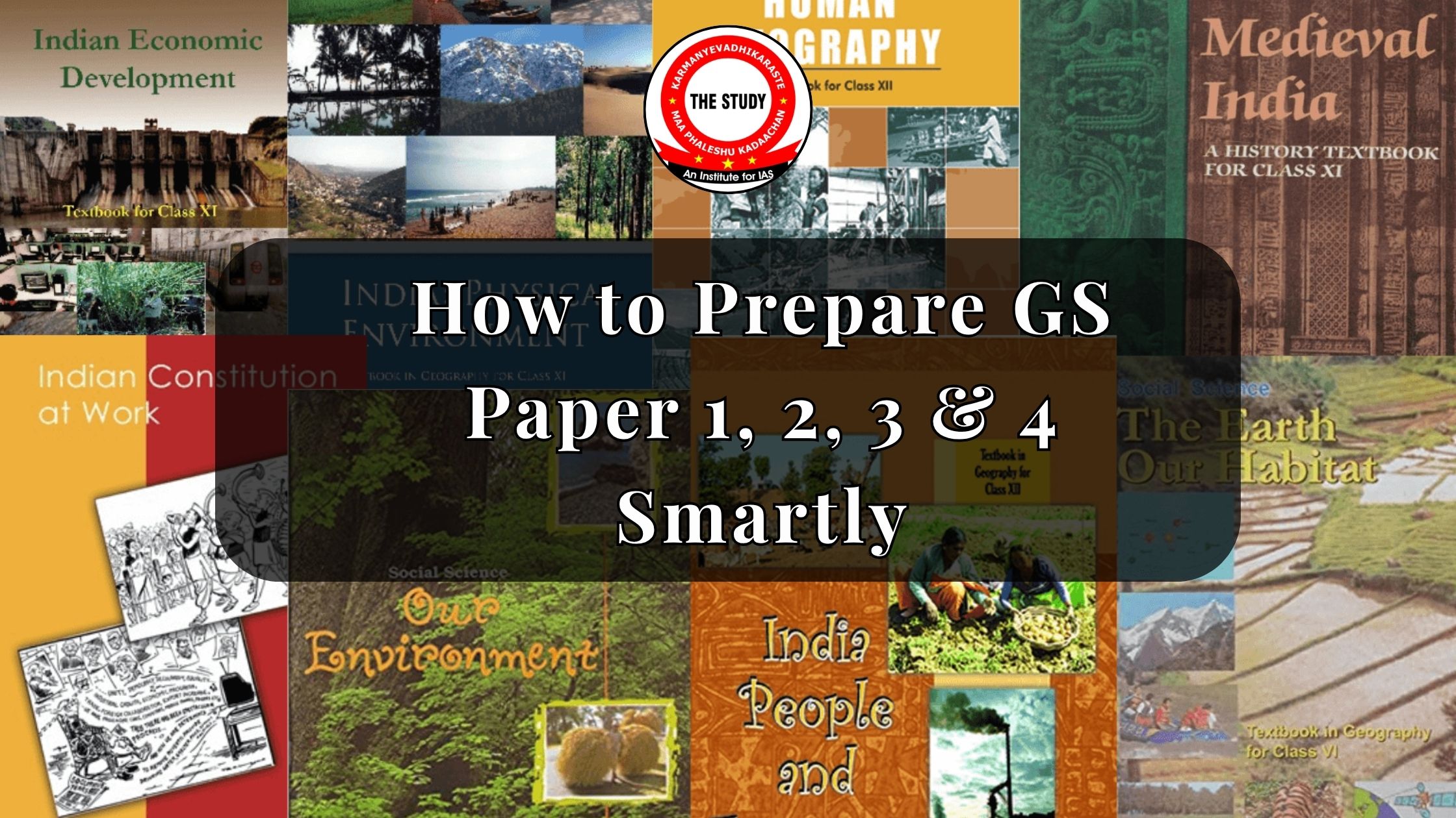 How to Prepare GS Paper 1, 2, 3 & 4 Smartly
