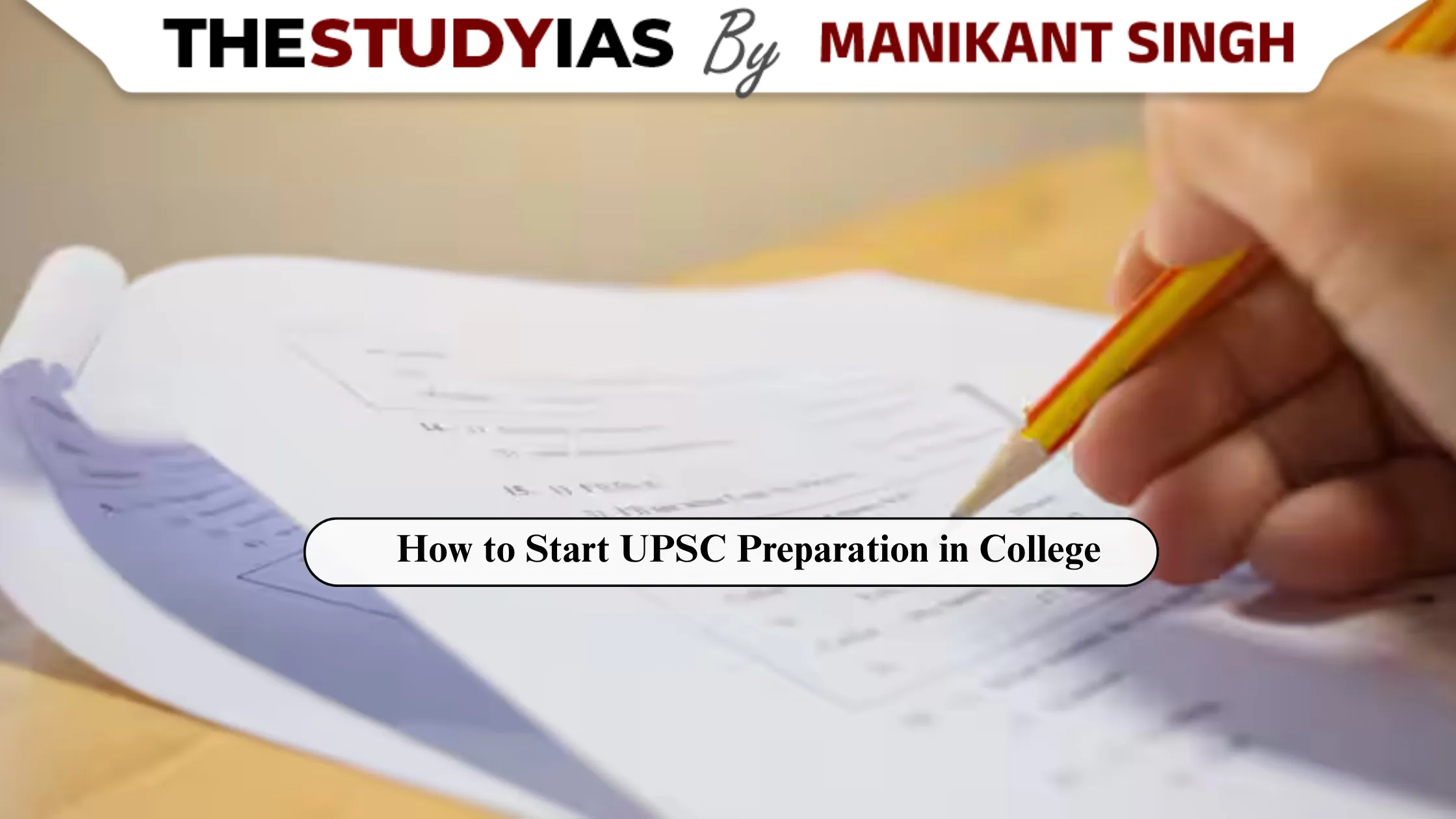 How to Start UPSC Preparation in College for the 2028 Attempt