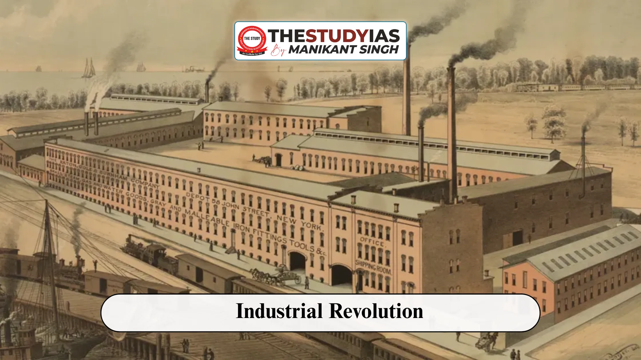 Industrial Revolution: Causes, Features and Global Impact