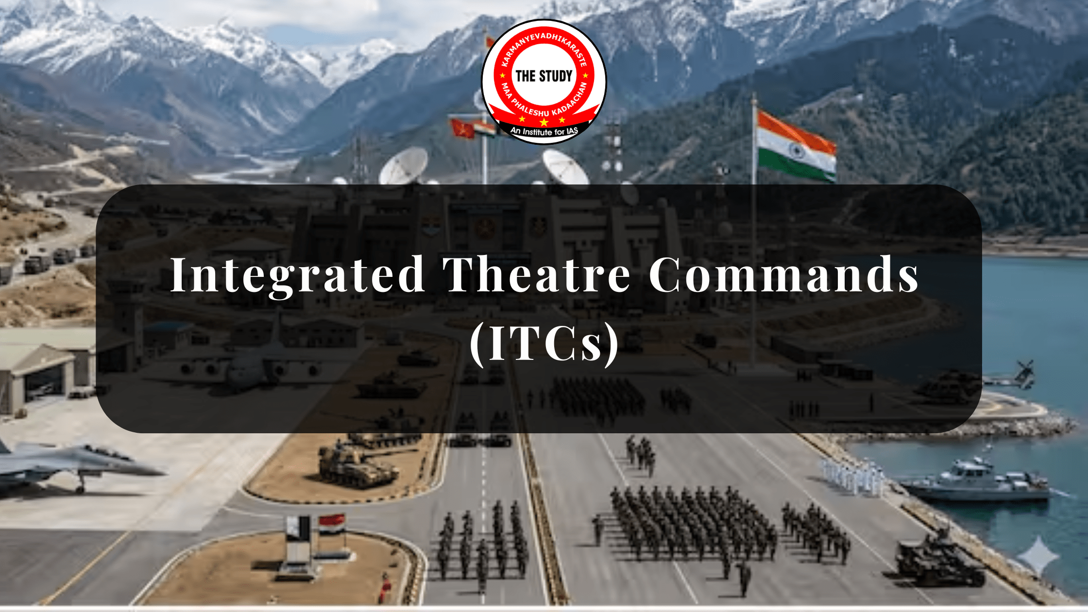 Integrated Theatre Commands (ITCs)