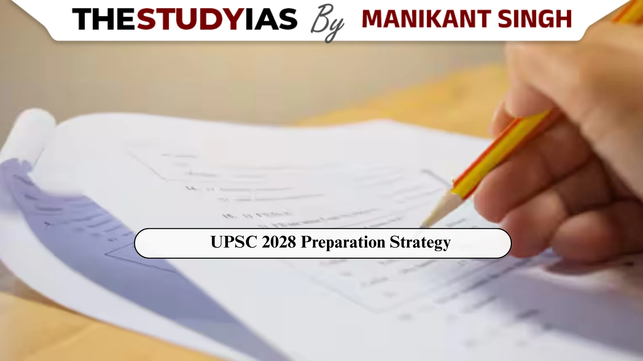 UPSC 2028 Preparation Strategy: Complete 2-Year Roadmap