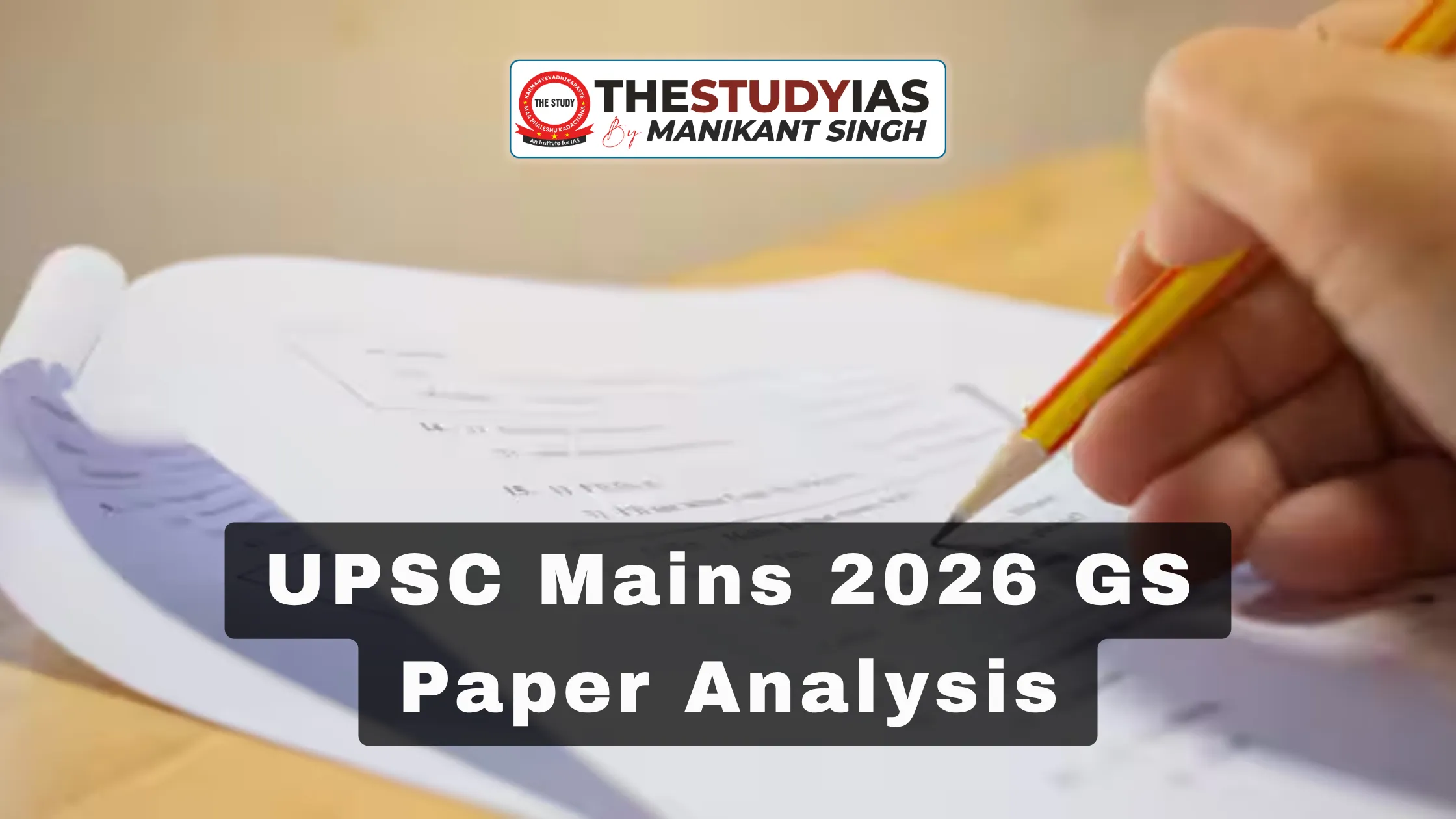 UPSC Mains 2026 GS Paper Analysis | The Study IAS