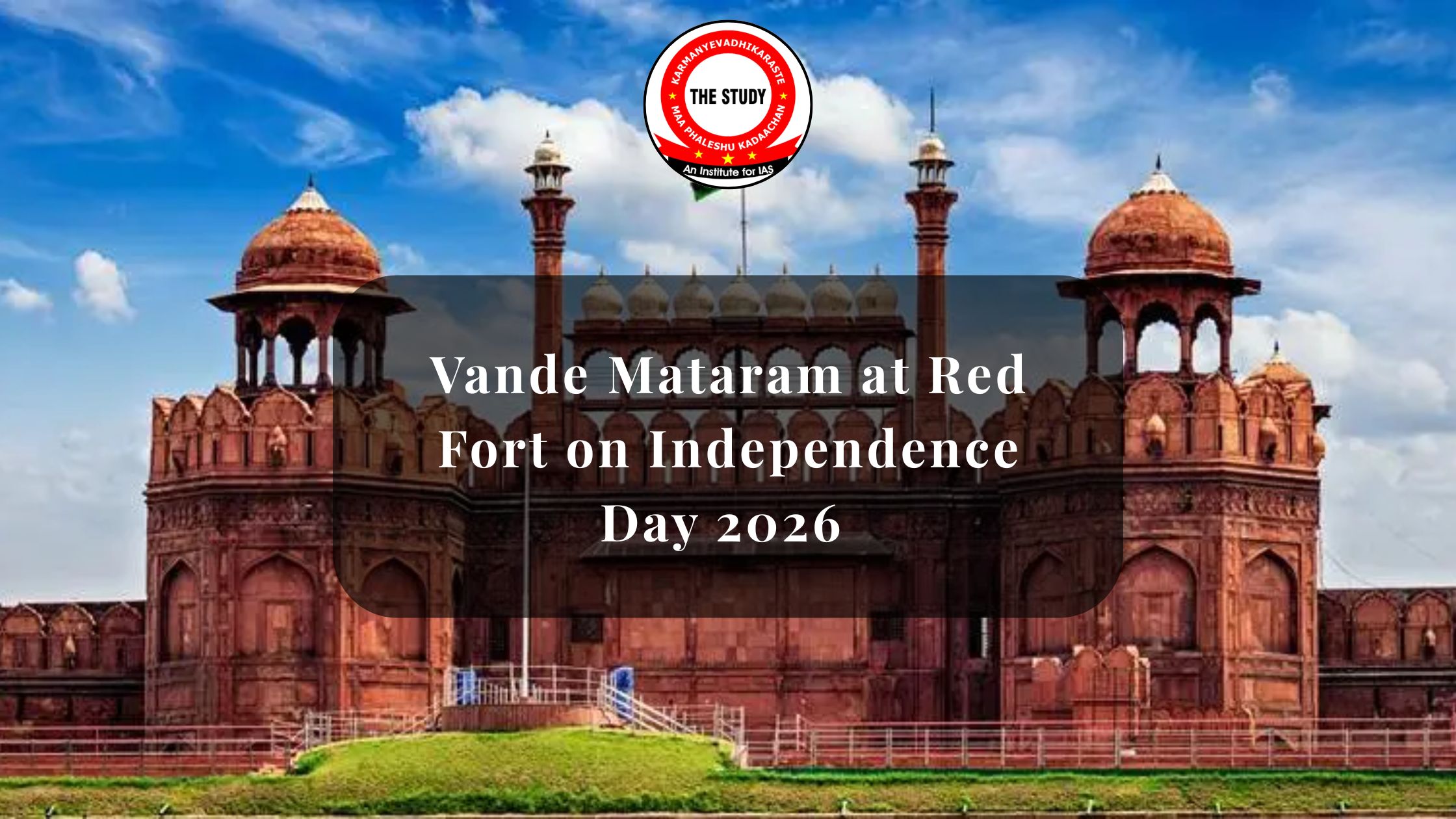 Vande Mataram at Red Fort on Independence Day 2026