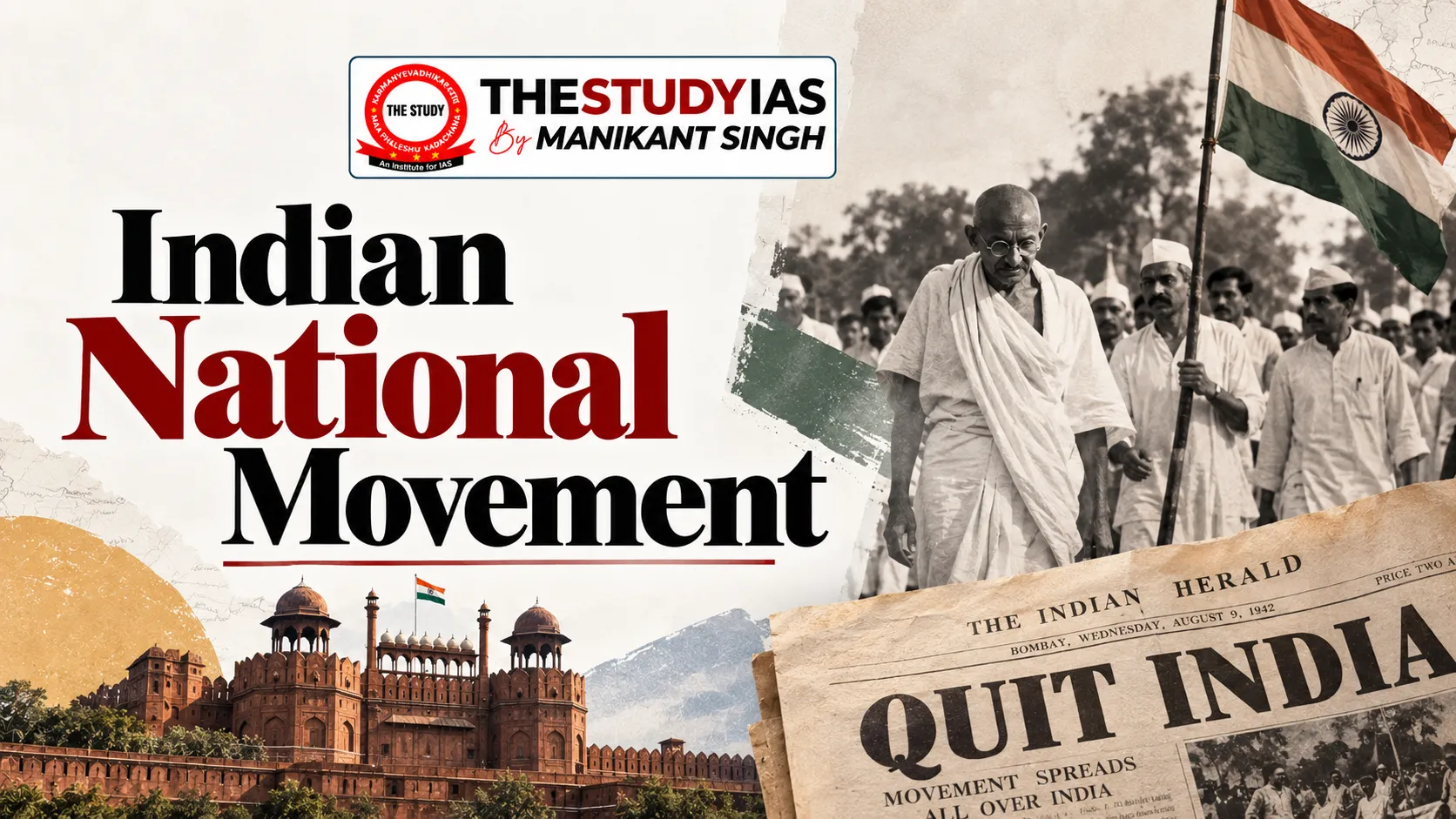 Indian National Movement: Major Phases, Movements and Leaders